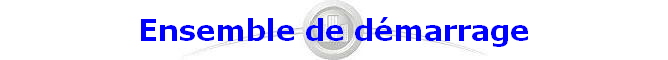 Ensemble de dmarrage