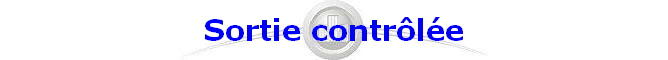 Sortie contrle