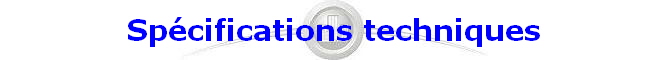Spcifications techniques