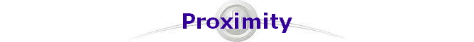Proximity